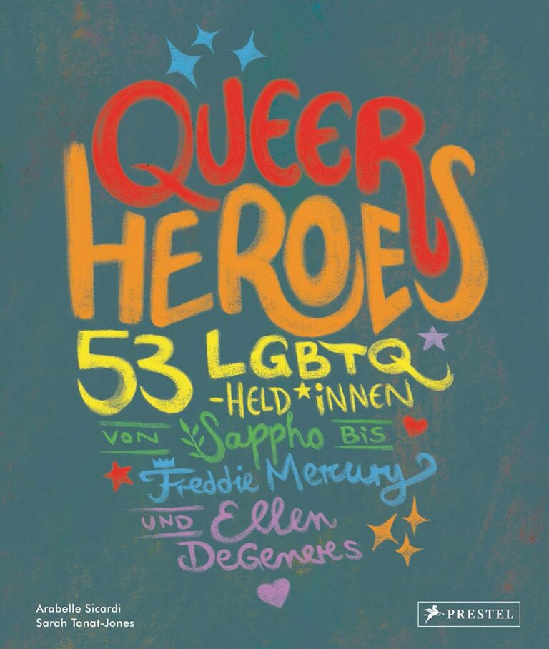 Queer Heroes 53 LGBTQ-Held*innen